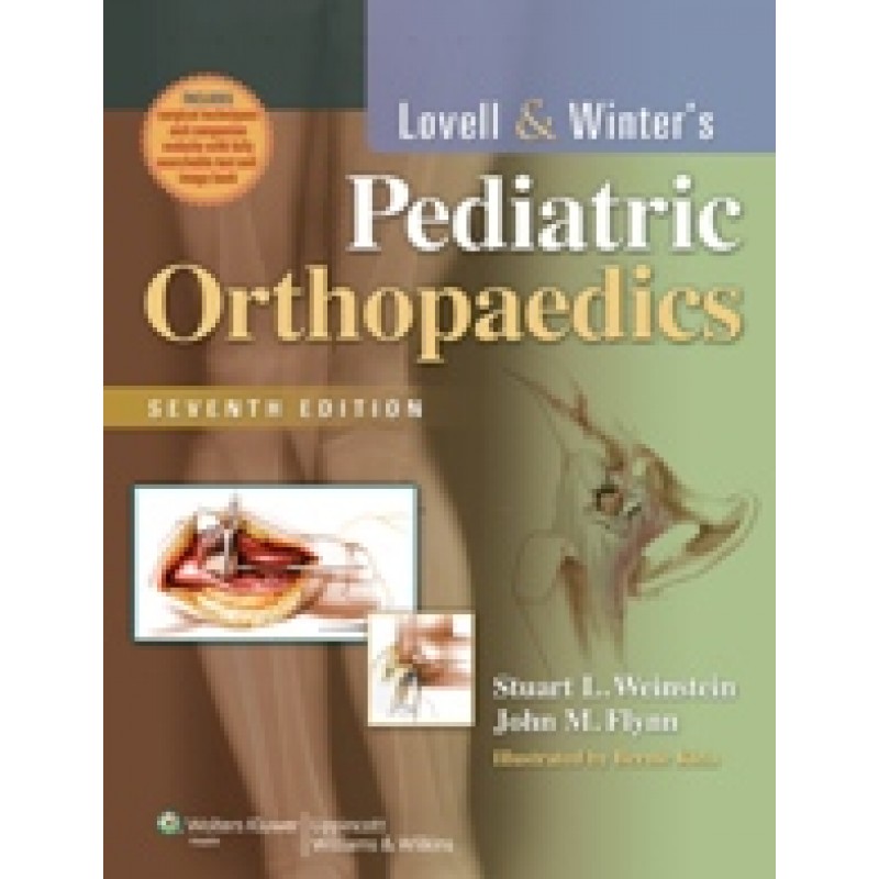 Lovell and Winter's Pediatric Orthopaedics 7th edition
